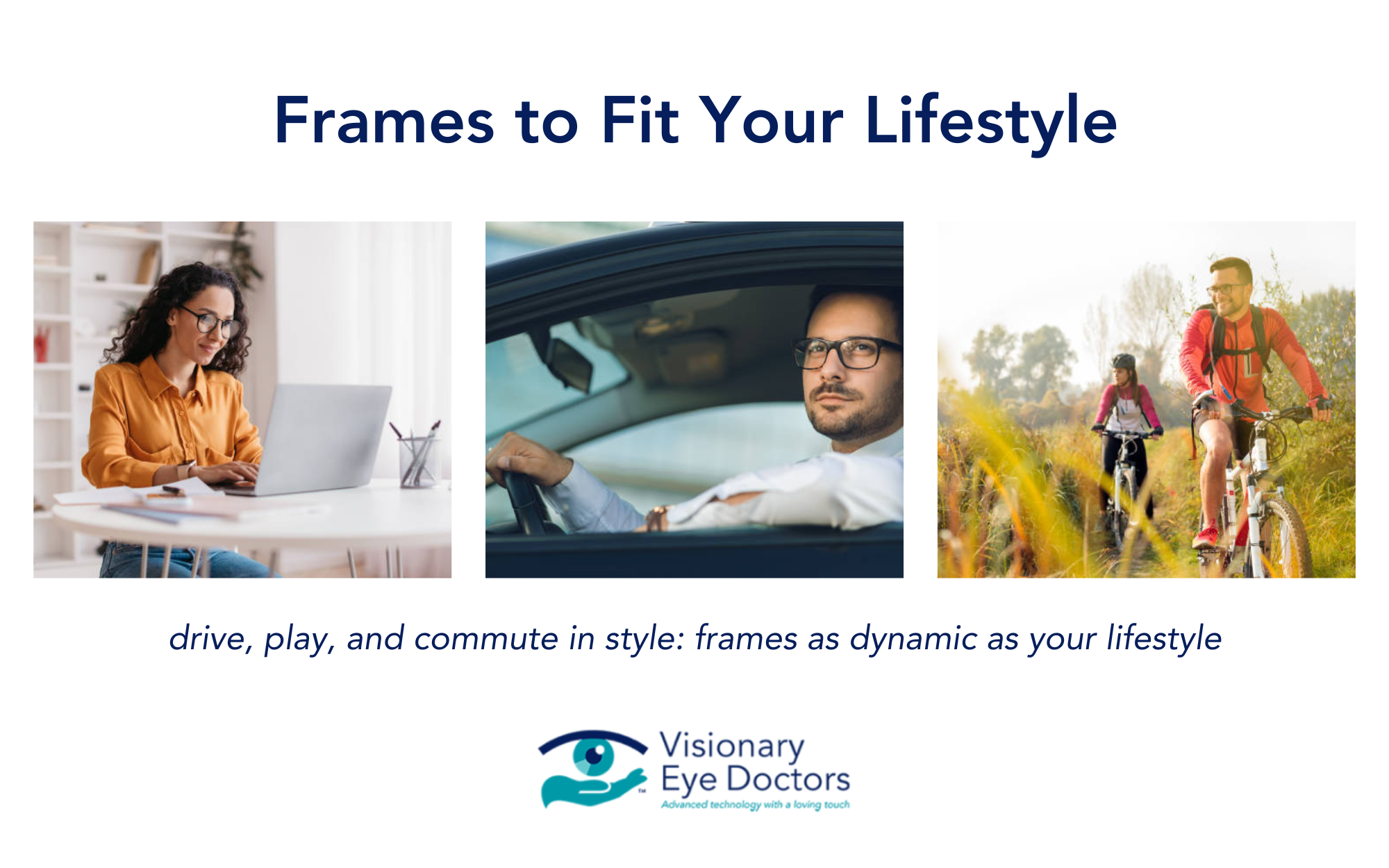 Frames to Fit Your Lifestyle
